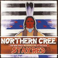 Stay Red: Pow-Wow Songs Recorded Live at Pullman von Northern Cree Singers