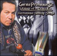 Voice of a Dakota: Harmonized Healing Songs von Gerald Primeaux