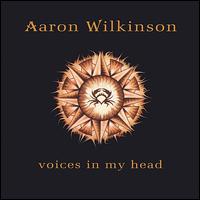 Voices in My Head von Aaron Wilkinson