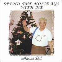 Spend the Holidays With ME von Adrian Bal