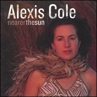 Nearer the Sun von Alexis Cole