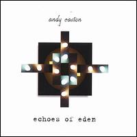 Echoes of Eden von Andy Easton