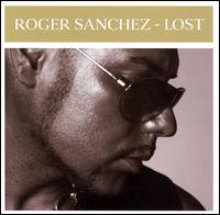 Lost [5 Tracks] von Roger Sanchez