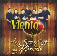 Super Exitos Con Mariachi von Grupo Viento y Sol