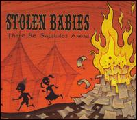 There Be Squabbles Ahead von Stolen Babies