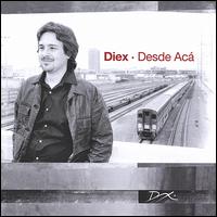 Desde Acá von Diex