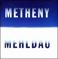 Metheny Mehldau von Pat Metheny