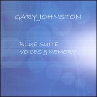 Blue Suite, Voices & Memory von Gary Johnston