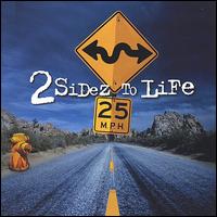 2 Sidez to Life von Groundhoggz