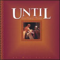 Until. Lovesongs & Worship von Hal Leath