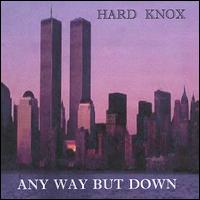 Any Way But Down von Hard Knox