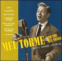 That's Where I Came In von Mel Tormé