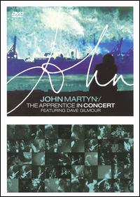 Apprentice in Concert Featuring Dave Gilmour von John Martyn