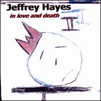 In Love and Death von Jeffrey Hayes