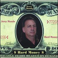 Hard Money von Jerry Mundo