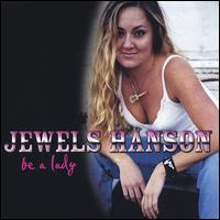 Be a Lady von Jewels Hanson