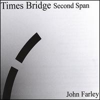 Times' Bridge: Second Span von John Farley