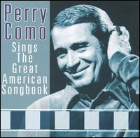 Perry Como Sings The Great American Songbook von Perry Como