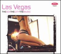 Sex, the City, the Music: Las Vegas von Various Artists