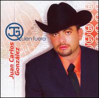 Quien Fuera von Juan Carlos González