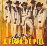 A Flor de Piel von Los Alacranes de Durango