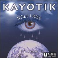 Still I Rise von Kayotik