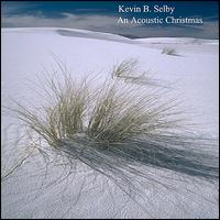 Acoustic Christmas von Kevin B. Selby