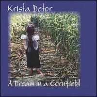 Dream in a Cornfield von Krista Detor