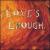 Love's Enough von Kurt Henry