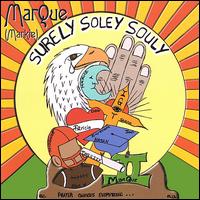 Surely Soley Souly von Marque