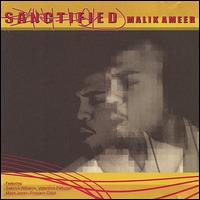 Sanctified: An Album for the Living Dead von Malik Ameer