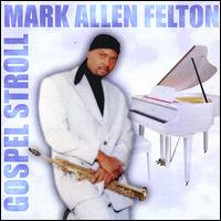 Gospel Stroll von Mark Allen Felton