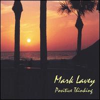 Positive Thinking von Mark Lavey