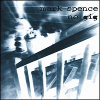 No Gig von Mark Spence