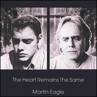 Heart Remains the Same von Martin Eagle