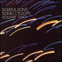 Song Cyclops, Vol. 2 von Doleful Lions