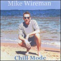 Chill Mode von Mike Wireman