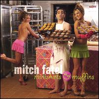 Miniskirts and Muffins von Mitch Fatel