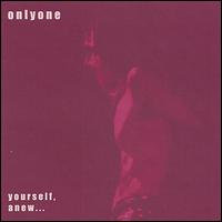 Yourself, Anew... von Onlyone