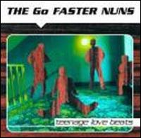 Teenage Love Beats von The Go Faster Nuns