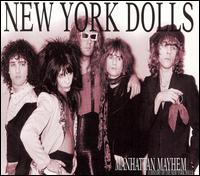 Manhattan Mayhem: A History of the New York Dolls von New York Dolls
