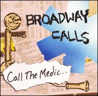 Call the Medic... von Broadway Calls
