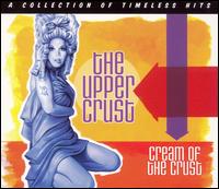 Cream of the Crust von The Upper Crust