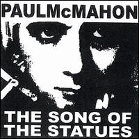 Song of the Statues von Paul McMahon