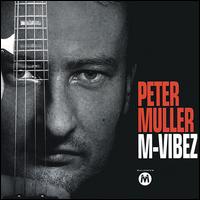 M-Vibez von Peter Muller