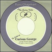 Ballad of Curious George von Russ Chapman