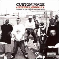 Sidewalk Mindtalk: The Best of the Custom Made Mixtapes von Custom Made