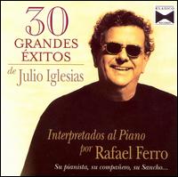 30 Grandes Exitos de Julio Iglesias von Rafael Ferro