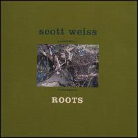 Roots von Scott Weiss