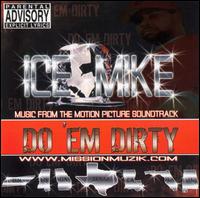 Do Em Dirty von Ice Mike
